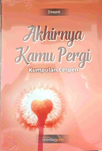 Image of AKHIRNYA KAMU PERGI