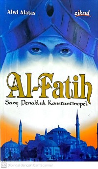 Al-fatih sang penakluk konstantinopel