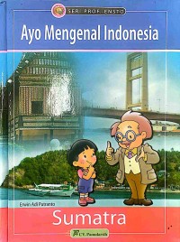 Image of Ayo Mengenal Indonesia Sumatra