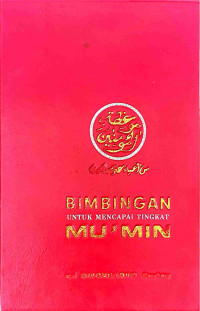 Image of BIMBINGAN UNTUK MENCAPAT TINGKAT MU'MIN