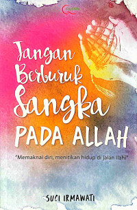 Image of Jangan Berburuk Sangka Pada Allah