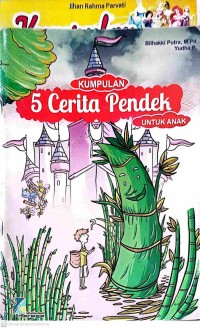 Image of Kumpulan 5 cerita pendek untuk anak