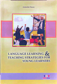 Image of LANGUAGE LEARNING & TEACHING STRATEGIES FOR TOUNG LEARNERS