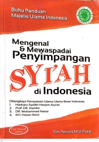 Mengenal & mewaspadai penyimpangan syi`ah di indonesia