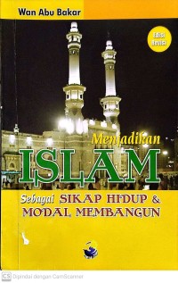 Image of Menjadikan islam sebagai sikap hidup & modal membangun