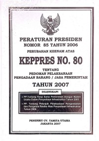 PERATURAN PRESIDEN NOMOR 85 TAHUN 2006