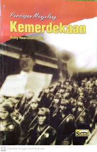 Persiapan menjelang kemerdekaan