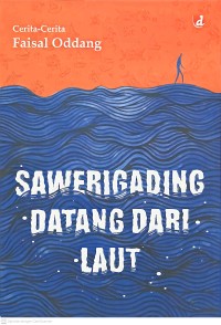 Image of Sawerigading Datang Dari Laut