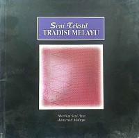 SENI TEKSTIL TRADISI MELAYU