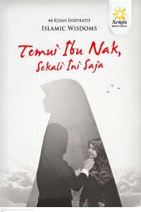 Image of Temui Ibu Nak Sekali ini Saja