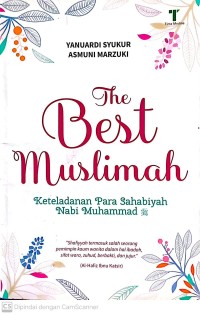 Image of The best muslimah (keteladanan para sahabiyah nabi muhammad)