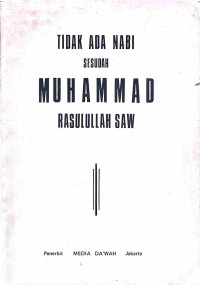 Image of TIDAK ADA NABI SESUDAH MUHAMMAD RASULLAH SAW